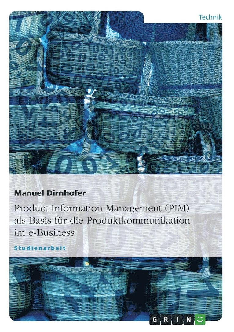 Product Information Management (PIM) als Basis fr die Produktkommunikation im e-Business 1