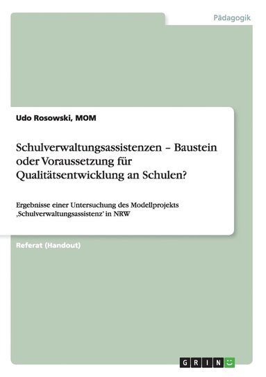 bokomslag Schulverwaltungsassistenzen - Baustein oder Voraussetzung fr Qualittsentwicklung an Schulen?