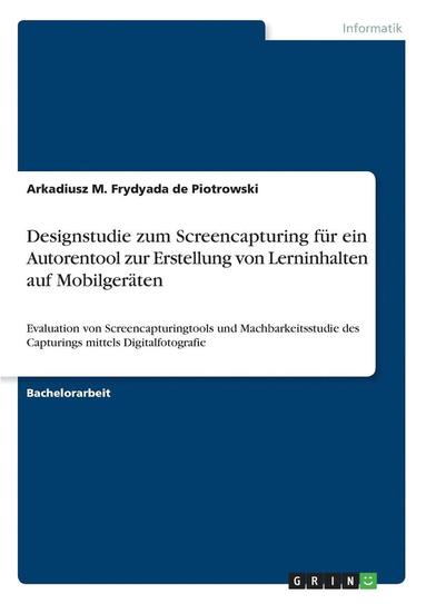 bokomslag Designstudie Zum Screencapturing Fur Ein Autorentool Zur Erstellung Von Lerninhalten Auf Mobilgeraten