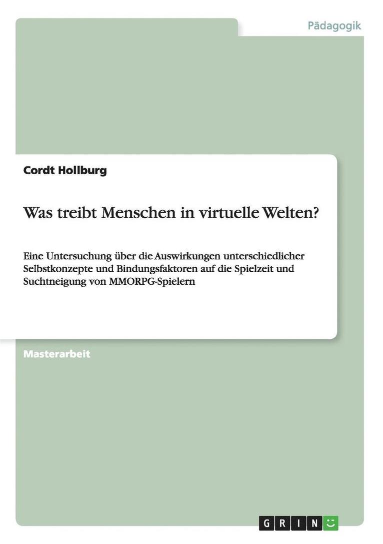 Cordt Hollburg - Was treibt Menschen in virtuelle Welten?, Häftad