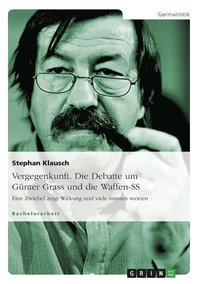 bokomslag Vergegenkunft. Die Debatte um Günter Grass und die Waffen-SS
