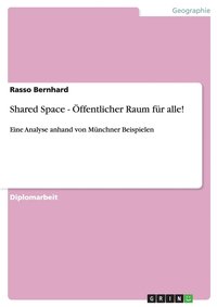 bokomslag Shared Space - ffentlicher Raum fr alle!