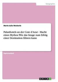 bokomslag Palasthotels an der Cote d'Azur - Macht eines Mythos