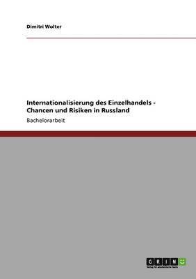 bokomslag Internationalisierung Des Einzelhandels. Chancen Und Risiken In Russland