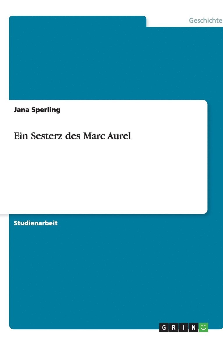 Ein Sesterz des Marc Aurel 1