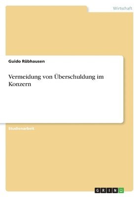 bokomslag Vermeidung Von Berschuldung Im Konzern