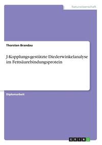 bokomslag J-Kopplungs-Gestutzte Diederwinkelanalyse Im Fettsaurebindungsprotein