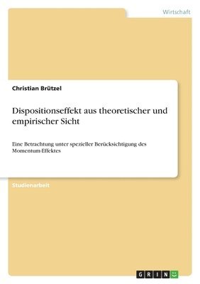 bokomslag Dispositionseffekt aus theoretischer und empirischer Sicht