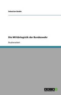 bokomslag Militärlogistik der Bundeswehr