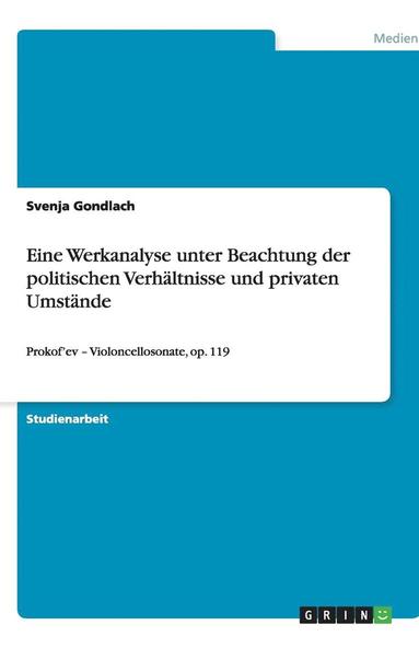 bokomslag Eine Werkanalyse Unter Beachtung Der Politischen Verhaltnisse Und Privaten Umstande