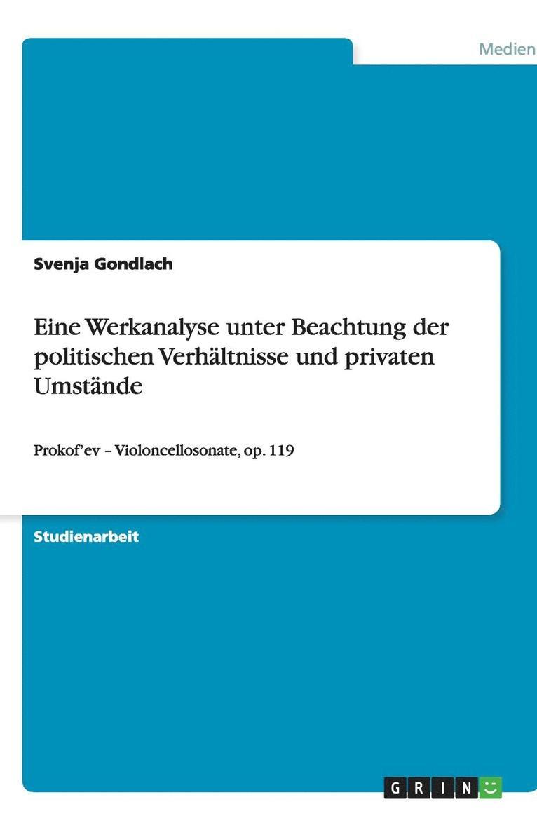 Eine Werkanalyse Unter Beachtung Der Politischen Verhaltnisse Und Privaten Umstande 1