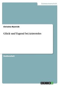 bokomslag Glck und Tugend bei Aristoteles