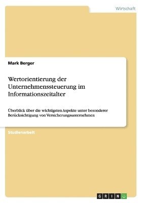 Wertorientierung der Unternehmenssteuerung im Informationszeitalter 1