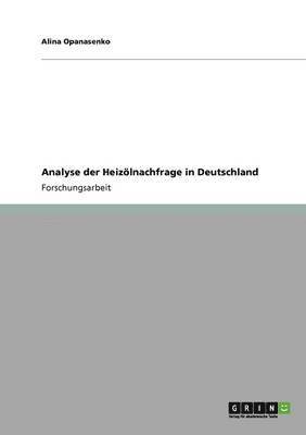 Analyse Der Heizolnachfrage in Deutschland 1