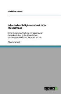 bokomslag Islamischer Religionsunterricht in Deutschland