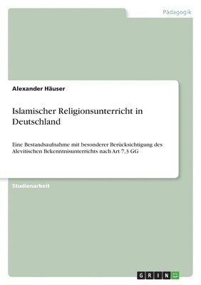 bokomslag Islamischer Religionsunterricht in Deutschland