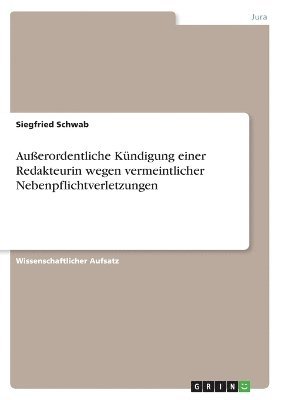 bokomslag Auerordentliche Kundigung Einer Redakteurin Wegen Vermeintlicher Nebenpflichtverletzungen