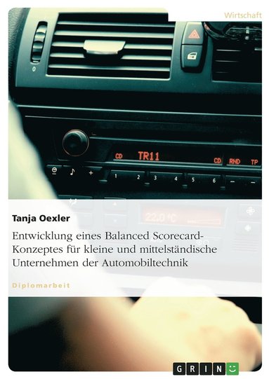 bokomslag Entwicklung eines Balanced Scorecard-Konzeptes fr kleine und mittelstndische Unternehmen der Automobiltechnik