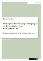 bokomslag Beratung Und Weiterbildung:   Berlegunge