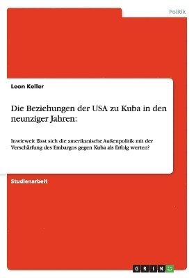 Beziehungen der USA zu Kuba in den neunziger Jahren