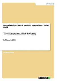 bokomslag The European Airline Industry