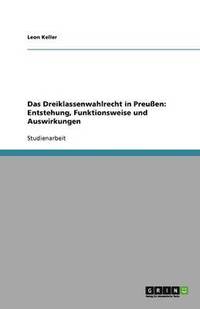 bokomslag Das Dreiklassenwahlrecht in Preussen