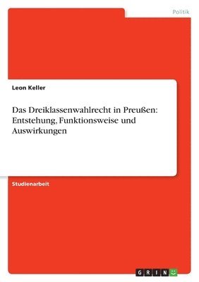 bokomslag Das Dreiklassenwahlrecht in Preuen