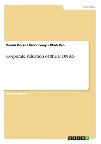 bokomslag Corporate Valuation of the E.ON AG