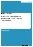 Helvetismen. Eine Empirirsche Untersuchung Zweier Schweizer Tageszeitungen 1