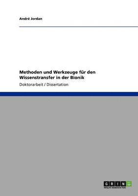 André Jordan - Methoden und Werkzeuge für den Wissenstransfer in der Bionik, Häftad