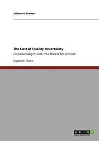 bokomslag The Cost of Quality Uncertainty