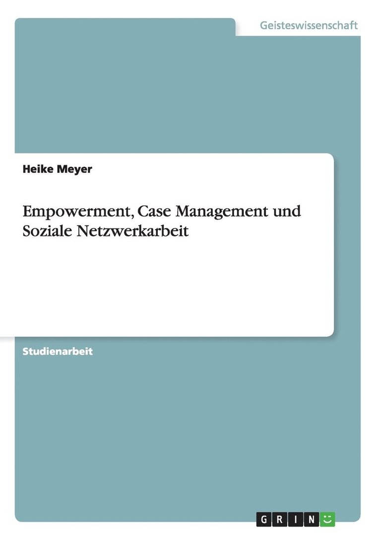 Empowerment, Case Management und Soziale Netzwerkarbeit 1