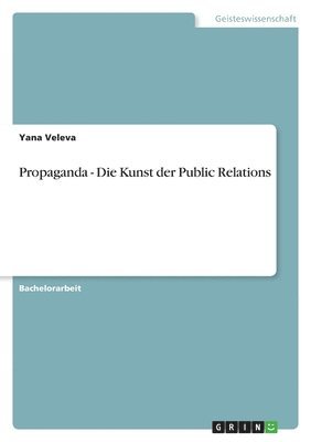 bokomslag Propaganda - Die Kunst der Public Relations