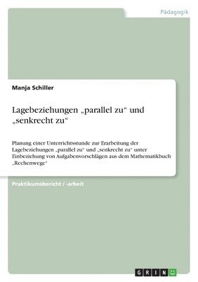 bokomslag Lagebeziehungen &quot;parallel zu&quot; und &quot;senkrecht zu&quot;