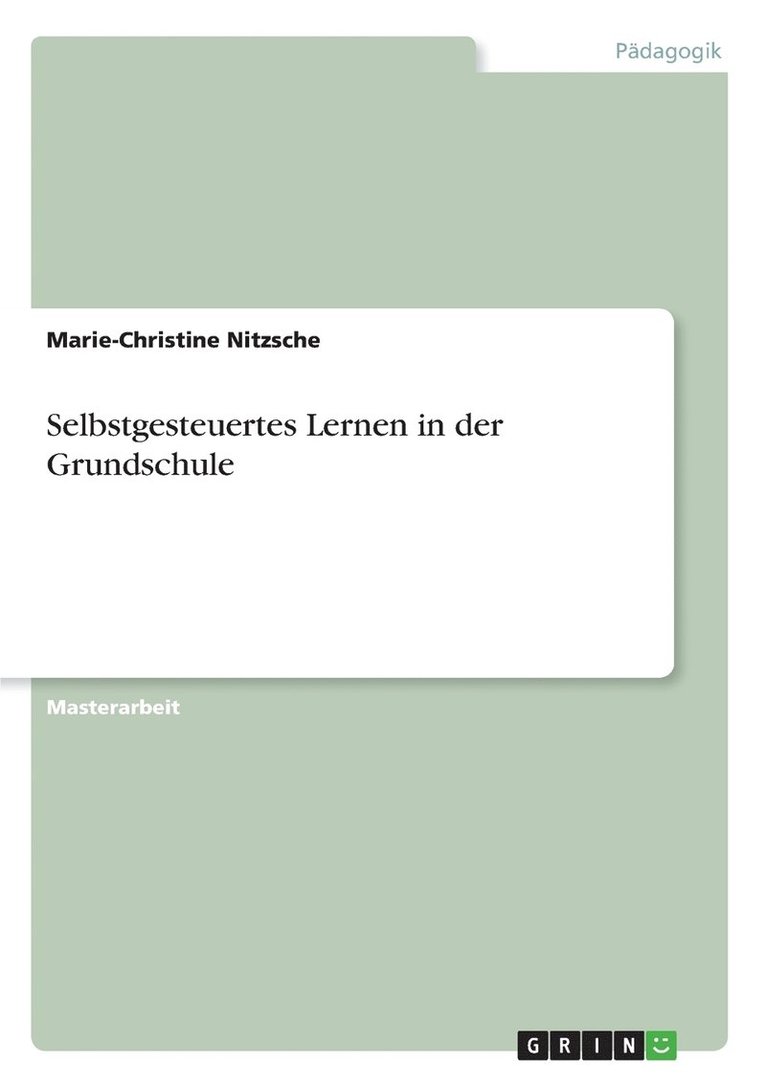 Marie-Christine Nitzsche - Selbstgesteuertes Lernen in der Grundschule, Häftad