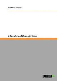 bokomslag Unternehmensführung in China