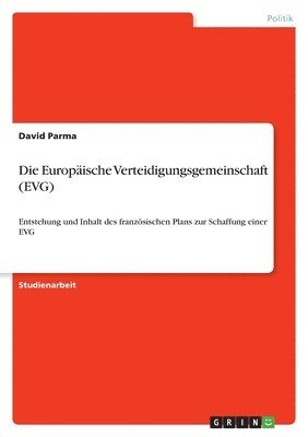 bokomslag Die Europ Ische Verteidigungsgemeinschaft (Evg)