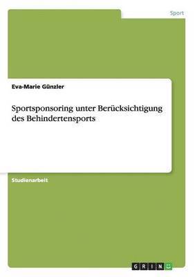 Sportsponsoring unter Berücksichtigung des Behindertensports 1