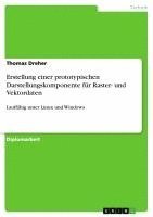 bokomslag Erstellung Einer Prototypischen Darstellungskomponente Fur Raster- Und Vektordaten
