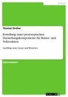 bokomslag Erstellung Einer Prototypischen Darstellungskomponente Fur Raster- Und Vektordaten