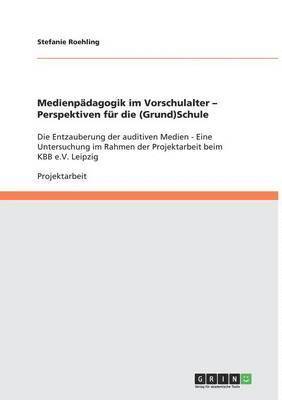 bokomslag Medienpdagogik im Vorschulalter - Perspektiven fr die (Grund)Schule