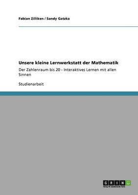 bokomslag Unsere Kleine Lernwerkstatt Der Mathematik