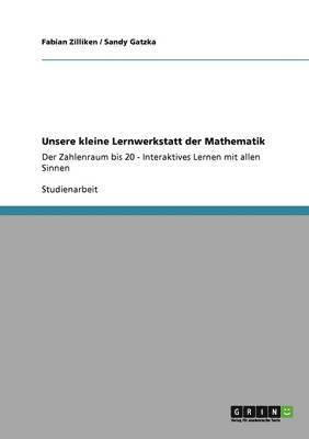Unsere kleine Lernwerkstatt der Mathematik