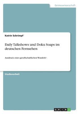 Daily Talkshows Und Doku Soaps Im Deutschen Fernsehen 1