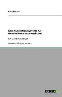 bokomslag Kommunikationssysteme für Unternehmen in Deutschland