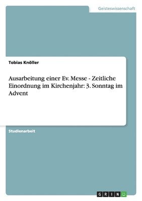 Ausarbeitung einer Ev. Messe - Zeitliche Einordnung im Kirchenjahr