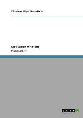 Motivation mit FISH! 1