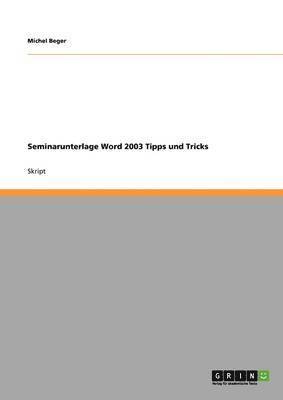 bokomslag Seminarunterlage Word 2003 Tipps und Tricks