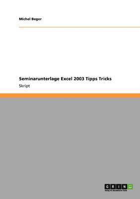 Seminarunterlage Excel 2003 Tipps Tricks