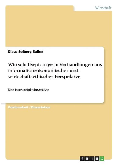 bokomslag Wirtschaftsspionage in Verhandlungen aus informationskonomischer und wirtschaftsethischer Perspektive